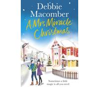 A Mrs Miracle Christmas : A Christmas Novel