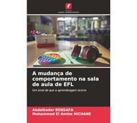 A mudança de comportamento na sala de aula de EFL: Um sinal de que a aprendizagem ocorre