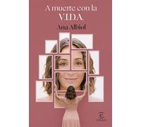 A muerte con la V.I.D.A. (Espasa Crecimiento personal)