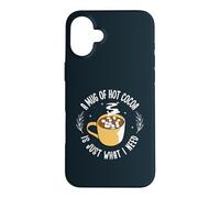 A Mug Of Hot Cocoa Is Just What I Need Cozy Winter Case for iPhone 16 Plus