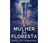 A Mulher Da Floresta