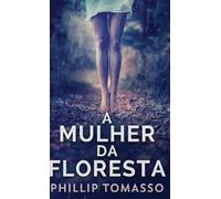 A Mulher Da Floresta