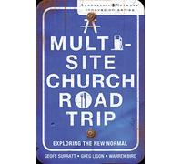 Multi-Site Church Roadtrip – Exploring the New Normal – Leadership Network Innovation Series