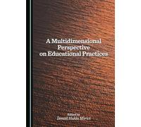 A Multidimensional Perspective on Educational Practices