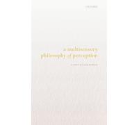 A Multisensory Philosophy of Perception