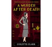 A Murder After Death: A 1920s Historical Mystery (Penelope Banks Murder Mysteries)