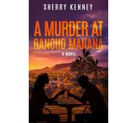 A Murder at Rancho Manana: A Novel: 2 (The Saguaro Mystery Series)