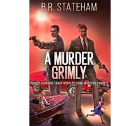 A Murder Grimly (Turner Hahn And Frank Morales Crime Mysteries)