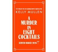 A Murder in Eight Cocktails