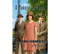 A Murder in Paris: Cora Chronicles Mystery (The Cora Chronicles)
