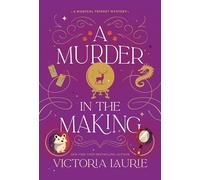 A Murder in the Making (A Magical Trinket Mystery)