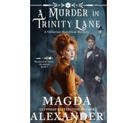 A Murder in Trinity Lane: A Victorian Historical Mystery (Rosalynd and Steele Mysteries)