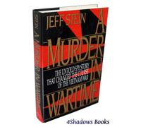 A Murder in Wartime: The Untold Spy Story That Changed the Course of the Vietnam War