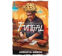 A Murder Most Fungal: A Fungalverse Novel: 1.5 (The Hofmann Report)