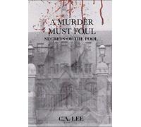 A Murder Must Foul: Secrets of the Pool