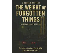A Murder Mystery: The Weight of Forgotten Things
