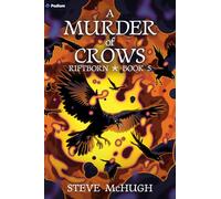 A Murder of Crows: An Urban Fantasy Thriller: 5 (Riftborn)
