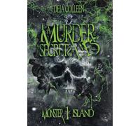 A Murder of Secrets & Lies: Monster Island Book One