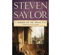 A Murder on the Appian Way: 5 (Novels of Ancient Rome)