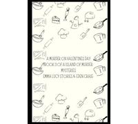A murder on Valentine’s Day (book 3 of an island of murder mysteries