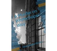 A Murder on Whitechapel Way