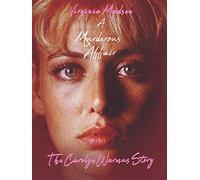 A Murderous Affair: The Carolyn Warmus Story
