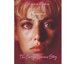 A Murderous Affair: The Carolyn Warmus Story
