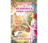 A Murderous Persuasion: 2 (A Jane Austen Tea Society Mystery)