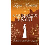 A Murderous Tryst: 11 (Beatrice Hyde-Clare Mysteries)