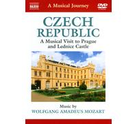 A MUSICAL JOURNEY: CZECH REPUBLIC - A MUSICAL VISIT TO PRAGUE AND LEDNICE CASTLE