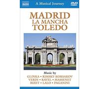 A Musical Journey: Madrid, La Mancha, Toledo – DVD – 2004