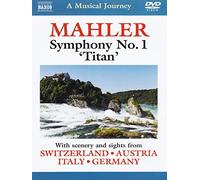 A Musical Journey: Mahler: Symphony No. 1, Titan [DVD] [2012] [NTSC]