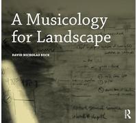 A Musicology for Landscape – Design Research in Architecture – Routledge