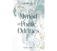 A Myriad of Poetic Oddities Volume 1