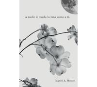 A nadie le queda la luna como a ti