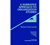 A Narrative Approach to Organization Studies