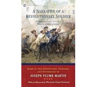 A Narrative Of A Revolutionary Soldier: Some Adventures, Dangers, and Sufferings of Joseph Plumb Martin (Signet Classics)