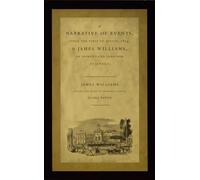 A Narrative of Events, since the First of August, 1834, by James Williams, an Apprenticed Labourer in Jamaica (Latin America Otherwise)
