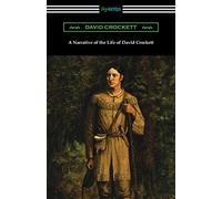 A Narrative of the Life of David Crockett