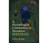 A Narratological Commentary on Herodotus' Histories