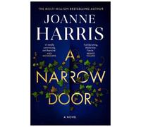 A Narrow Door: A Novel by Joanne Harris (English) Hardcover Book