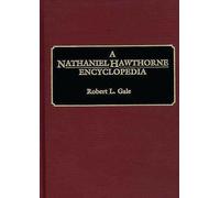 A Nathaniel Hawthorne Encyclopedia