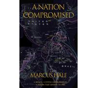 A NATION COMPROMISED: A breach. A system under pressure. A nation that refused to fall.