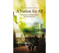 A Nation For All: Solidarity, Democracy & Sovereignty