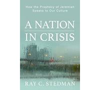 A Nation in Crisis: How the Prophecy of Jeremiah Speaks to Our Culture