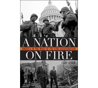 A Nation on Fire: America in the Wake of the King Assassination