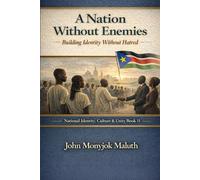 A Nation Without Enemies: Building Identity Without Hatred: 11 (The Bridge Set)