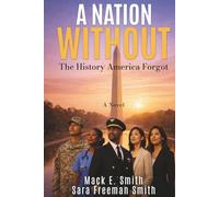 A Nation Without: The History America Forgot