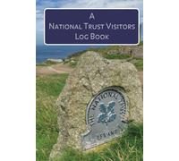 A National Trust Visitors Journal: Record your visits to National Trust properties