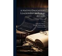 A Native Daughter's Leadership in Public Affairs
